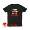 Pizza Delivery T Shirt