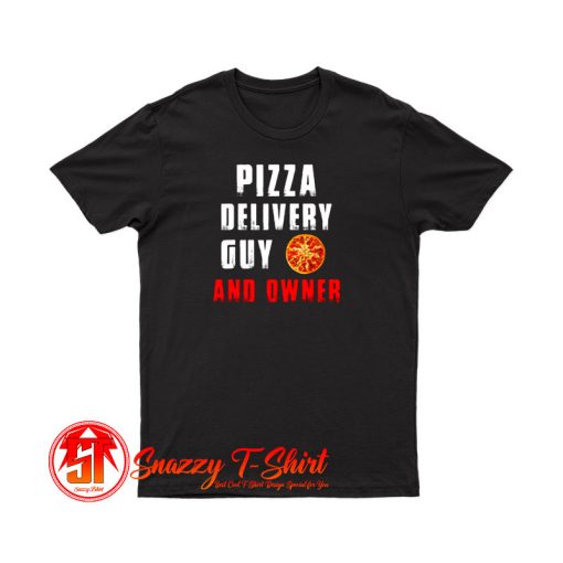 Pizza Delivery T Shirt