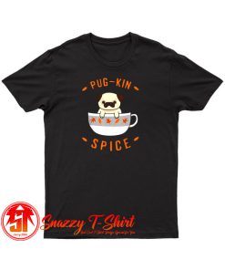 Pugkin Spice Pug T Shirt