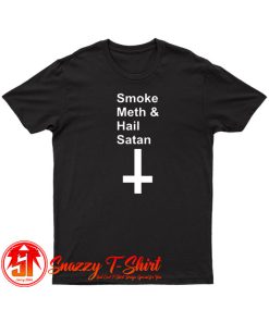 Reality Glitch Smoke Meth Hail Satan T Shirt