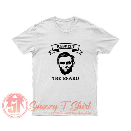 Respect The Beard T Shirt