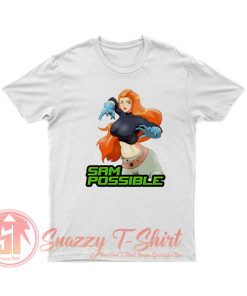 Sam Possible T Shirt