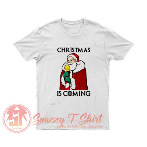 Santa Christmas is Coming T Shirt