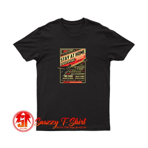 Stay At Home Festival Concert Poster Quarantine T Shirt