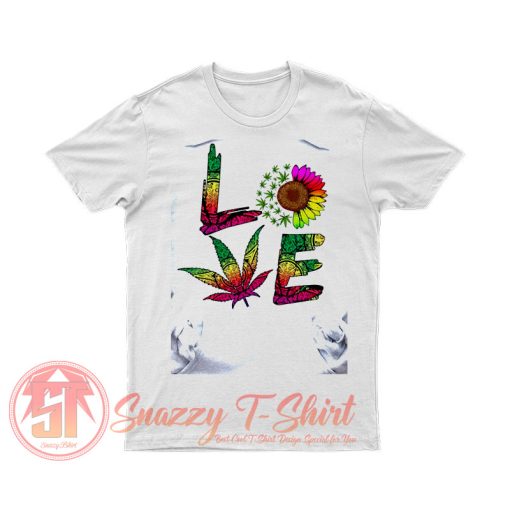 Sunflower Weed Marijuana T Shirt