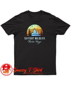 Support Wildlife Raise Boys T Shirt