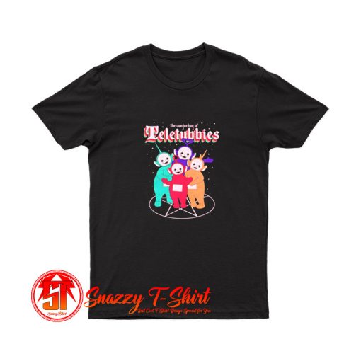 The Conjuring of Teletubbies T Shirt