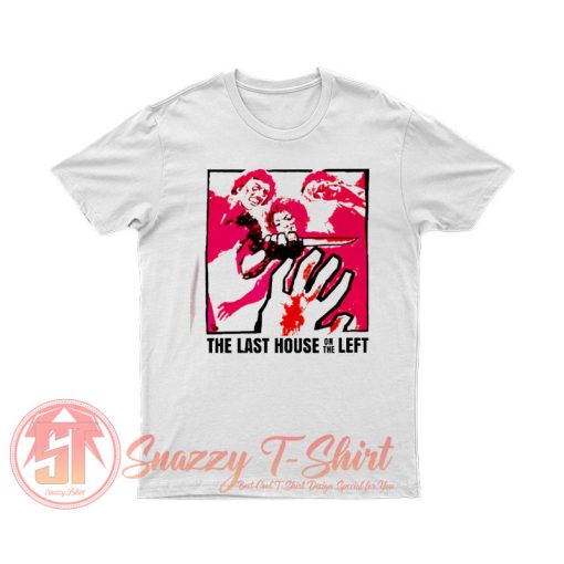 The Last House On The Left T Shirt