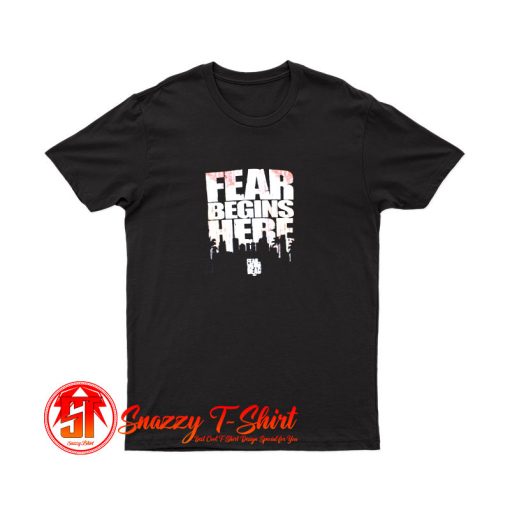 The Walking Dead Fear Begins Here T Shirt