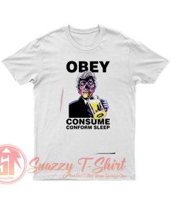 They Live Obey Consume Conform Sleep T Shirt