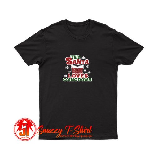 This Santa Loves Going Down T Shirt