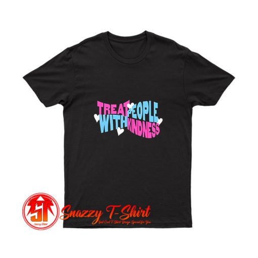 Treat Fine Kindness with Harry T Shirt