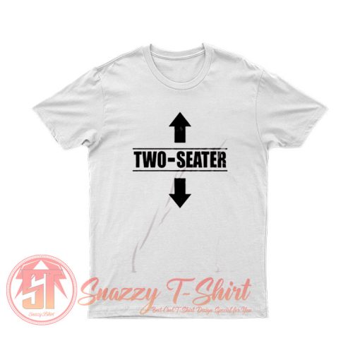 Two Seater Funny T Shirt