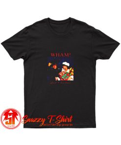 WHAM LAST CHRISTMAS T Shirt