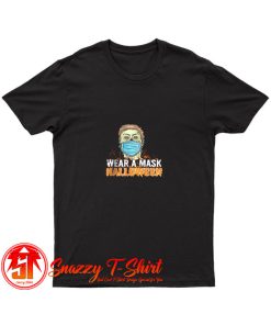 Wear A Mask Halloween T Shirt