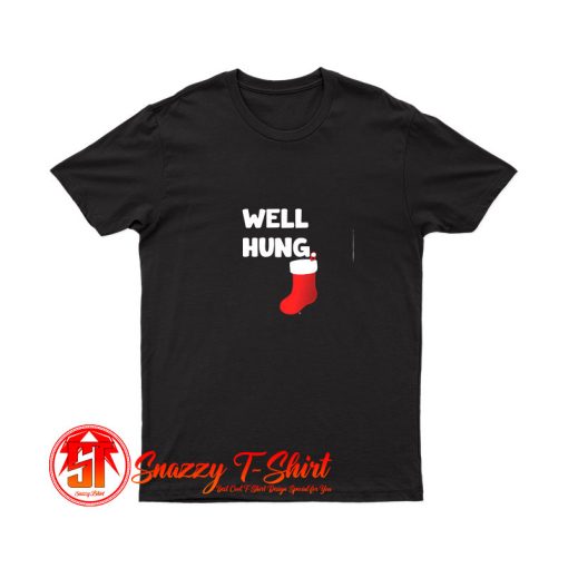 Well Hung Endowed Christmas Stocking T Shirt