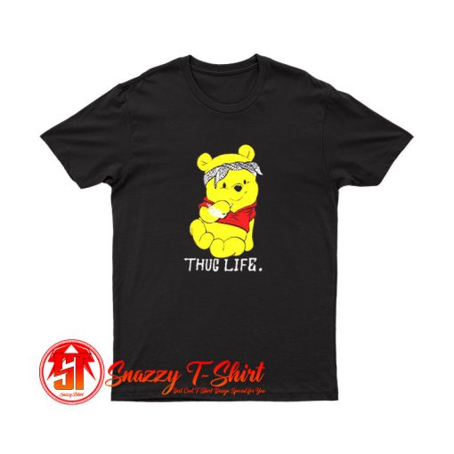 Winnie The Pooh Thug Life T Shirt