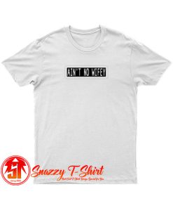 aint no wifey T Shirt