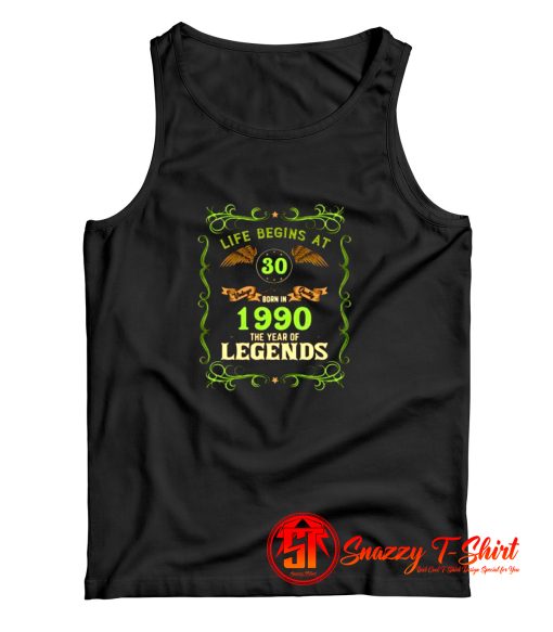 1990 Year Of The Legends Life Begins At 30 Tank Top