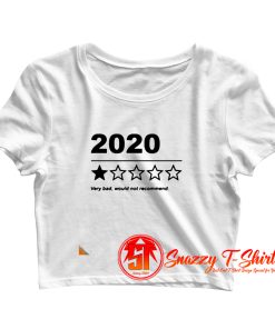 2020 Would Not Recommend Crop Top Shirt