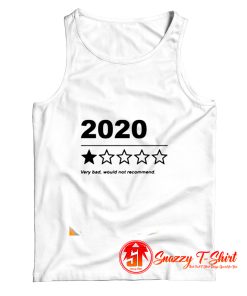 2020 Would Not Recommend Tank Top