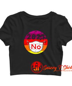 2021 No Mask Replace Year 2020 Very Bad Crop Top Shirt