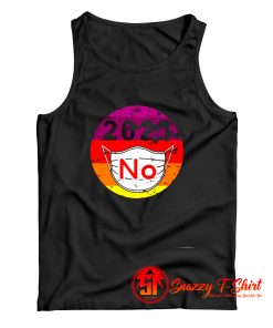 2021 No Mask Replace Year 2020 Very Bad Tank Top