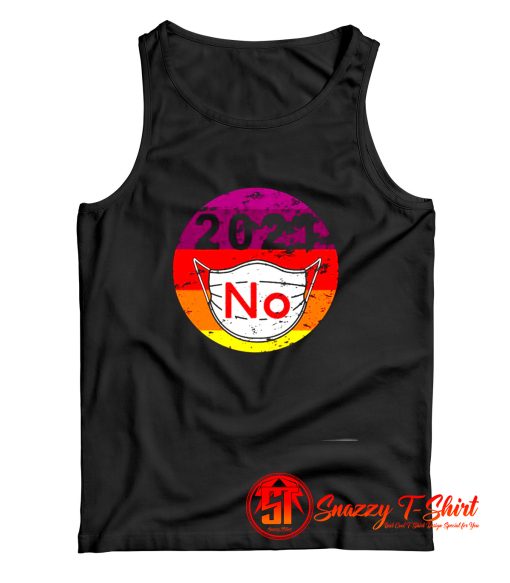 2021 No Mask Replace Year 2020 Very Bad Tank Top