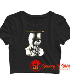 2pac Only God Can Judge Me Crop Top Shirt