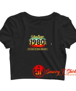 40th Birthday Vintage 1980 40 years Crop Top Shirt