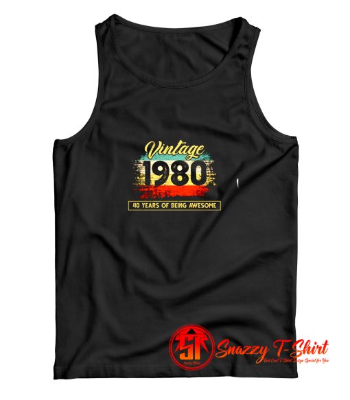 40th Birthday Vintage 1980 40 years Tank Top