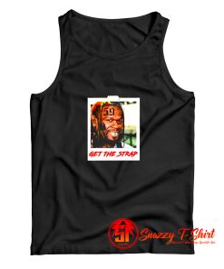 50 Cent Mashup Get The Strap Tank Top