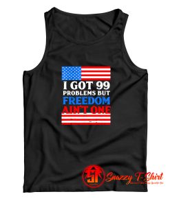 99 Problems Freedom Tank Top