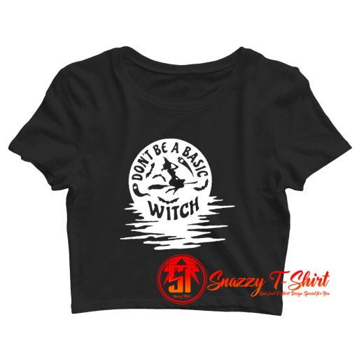 A Basic Witch Halloween Crop Top Shirt