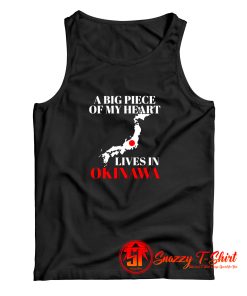 A Big Part Of My Heart Lives In Okinawa Tank Top