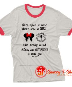 A Girl Who Really Loved Disney And Outlander Ringer Tee