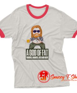 A God of FAT Ringer Tee