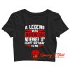 A Legend Was Born On November Crop Top Shirt