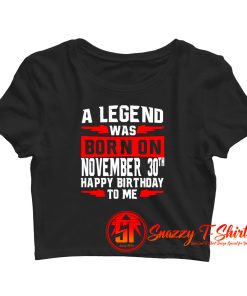 A Legend Was Born On November Crop Top Shirt