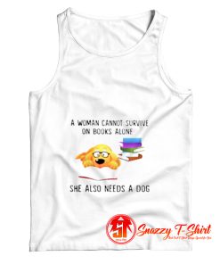 A Woman Cannot Survive On Books Alone Tank Top