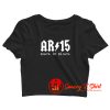 AR15 Back In Black Crop Top Shirt