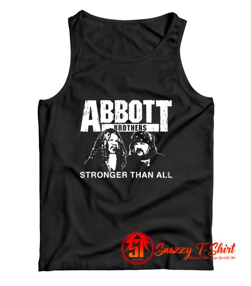 Abbott Brothers Stronger Than All Tank Top