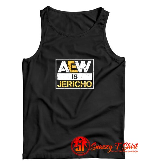 Aew is Jericho Tank Top