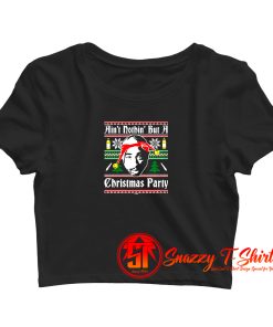 Aint Nothin But A Rap Christmas Party Crop Top Shirt