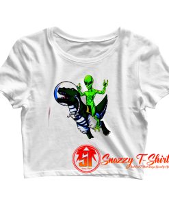 Alien Riding T Rex Crop Top Shirt