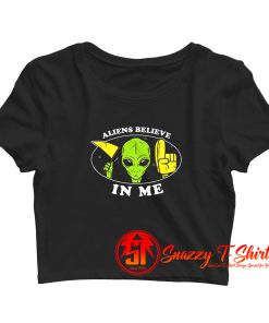 Aliens Believe In Me Crop Top Shirt