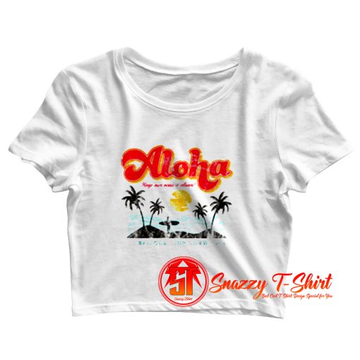 Aloha Keep Our Oceans Clean Crop Top Shirt