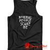 American Horror Story Normal People Scare Me Tank Top