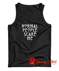 American Horror Story Normal People Scare Me Tank Top