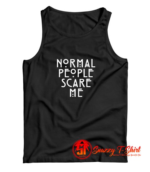 American Horror Story Normal People Scare Me Tank Top